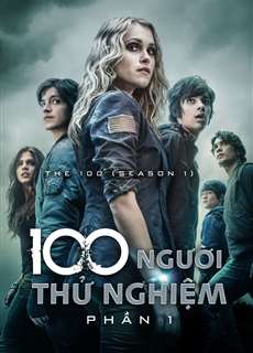 100 Người Thử Nghiệm (Phần 1) - The 100 (Season 1) - (2014) - phim3mien.com Website xem phim miễn phí tốt nhất
