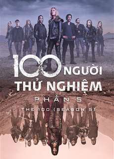 100 Người Thử Nghiệm (Phần 5) - The 100 (Season 5) - (2018) - phim3mien.com Website xem phim miễn phí tốt nhất