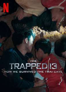 13 Người Sống Sót: Cuộc Giải Cứu Trong Hang Ở Thái Lan - The Trapped 13: How We Survived The Thai Cave - (2022) - phim3mien.com Website xem phim miễn phí tốt nhất