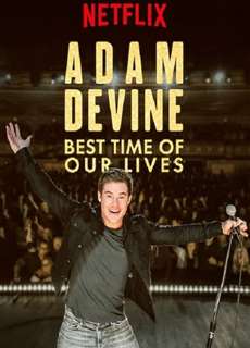Adam Devine: Khoảnh Khắc Tuyệt Vời Nhất - Adam Devine: Best Time of Our Lives - (2019) - phim3mien.com Website xem phim miễn phí tốt nhất