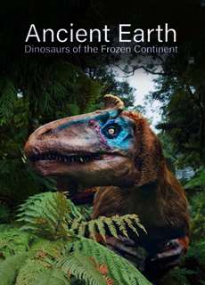 Ancient Earth: Dinosaurs Of The Frozen Continent - Ancient Earth: Dinosaurs Of The Frozen Continent - (2022) - phim3mien.com Website xem phim miễn phí tốt nhất