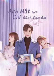 Ánh Mắt Anh Chỉ Dành Cho Em - Nothing But You - (2022) - phim3mien.com Website xem phim miễn phí tốt nhất