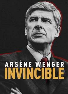 Arsène Wenger: Bất Khả Chiến Bại - Arsène Wenger: Invincible - (2021) - phim3mien.com Website xem phim miễn phí tốt nhất