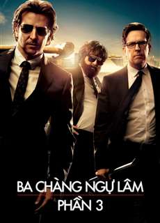 Ba Chàng Ngự Lâm 3: Siêu Quậy Las Vegas - The Hangover Part III - (2013) - phim3mien.com Website xem phim miễn phí tốt nhất