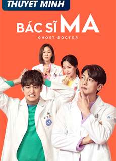 Bác Sĩ Ma - Ghost Doctor - (2022) - phim3mien.com Website xem phim miễn phí tốt nhất