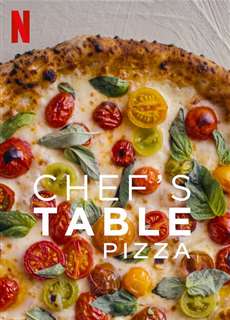Bàn Của Bếp Trưởng: Pizza - Chef's Table: Pizza - (2022) - phim3mien.com Website xem phim miễn phí tốt nhất