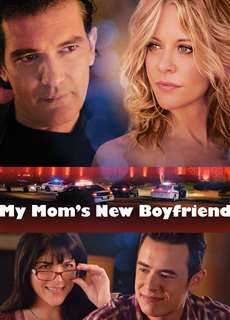 Bạn Trai Mới Của Mẹ Tôi - My Mom's New Boyfriend - (2008) - phim3mien.com Website xem phim miễn phí tốt nhất