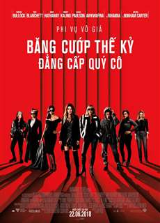Băng Cướp Thế Kỷ: Đẳng Cấp Quý Cô - Ocean's Eight - (2018) - phim3mien.com Website xem phim miễn phí tốt nhất
