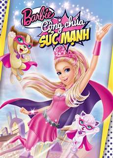 Barbie: Công Chúa Sức Mạnh - Barbie in Princess Power - (2015) - phim3mien.com Website xem phim miễn phí tốt nhất
