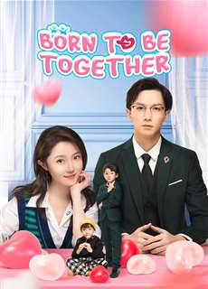 Bé Cưng Là Trợ Thủ Đắc Lực - Born To Be Together - (2022) - phim3mien.com Website xem phim miễn phí tốt nhất