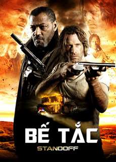 Bế Tắc - Standoff - (2016) - phim3mien.com Website xem phim miễn phí tốt nhất