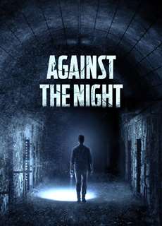 Bí Ẩn Đêm Đen - Against The Night - (2017) - phim3mien.com Website xem phim miễn phí tốt nhất