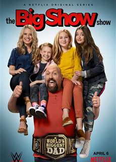 Big Show: Đô Vật Về Vườn (Phần 1) - The Big Show Show (Season 1) - (2020) - phim3mien.com Website xem phim miễn phí tốt nhất
