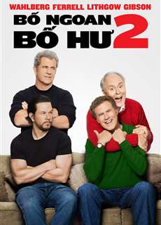 Bố Ngoan, Bố Hư 2 - Daddy's Home 2 - (2017) - phim3mien.com Website xem phim miễn phí tốt nhất
