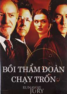 Bồi Thẩm Đoàn Chạy Trốn - Runaway Jury - (2003) - phim3mien.com Website xem phim miễn phí tốt nhất