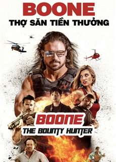 Boone: Thợ Săn Tiền Thưởng - Boone The Bounty Hunter - (2017) - phim3mien.com Website xem phim miễn phí tốt nhất