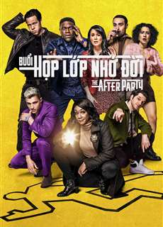 Buổi Họp Lớp Nhớ Đời (Phần 1) - The Afterparty (Season 1) - (2022) - phim3mien.com Website xem phim miễn phí tốt nhất