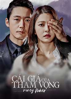 Cái Giá Của Tham Vọng - Money Flower - (2017) - phim3mien.com Website xem phim miễn phí tốt nhất