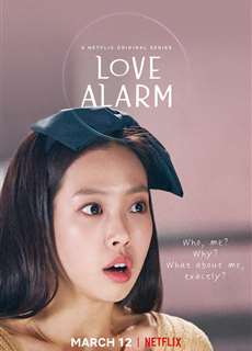 Cảnh Báo Tình Yêu (Phần 2) - Love Alarm (Season 2) - (2021) - phim3mien.com Website xem phim miễn phí tốt nhất