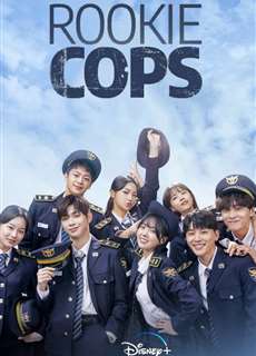 Cảnh Sát Tân Binh - Rookie Cops - (2022) - phim3mien.com Website xem phim miễn phí tốt nhất