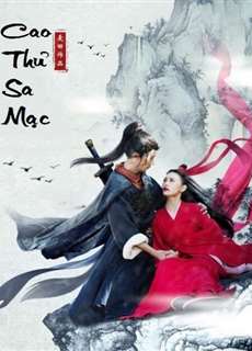 Cao Thủ Sa Mạc - Da Mo Gu Xia - (2017) - phim3mien.com Website xem phim miễn phí tốt nhất