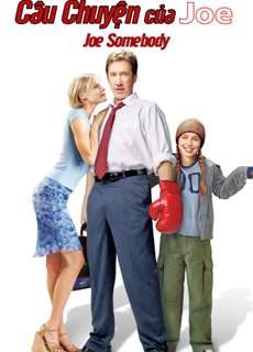 Câu Chuyện Của Joe - Joe Somebody - (2001) - phim3mien.com Website xem phim miễn phí tốt nhất