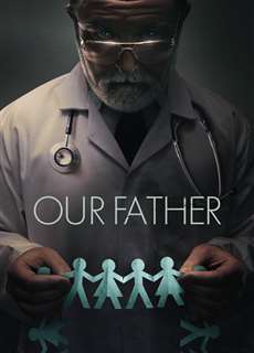 Cha chúng ta: Bí mật của bác sĩ Cline - Our Father - (2022) - phim3mien.com Website xem phim miễn phí tốt nhất