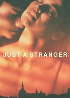 Chỉ Là Người Xa Lạ - Just a Stranger - (2019) - phim3mien.com Website xem phim miễn phí tốt nhất