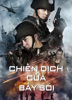Chiến Dịch Của Bầy Sói - Operation Anti-Wolf - (2020) - phim3mien.com Website xem phim miễn phí tốt nhất
