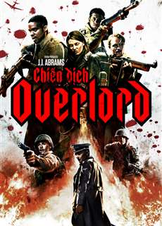 Chiến Dịch Overlord - Overlord - (2018) - phim3mien.com Website xem phim miễn phí tốt nhất