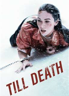 Cho Đến Khi Chết - Till Death - (2021) - phim3mien.com Website xem phim miễn phí tốt nhất