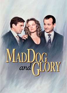 Chó Điên Và Người Đẹp - Mad Dog and Glory - (1993) - phim3mien.com Website xem phim miễn phí tốt nhất