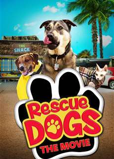 Chú Chó Cứu Hộ - Rescue Dogs - (2016) - phim3mien.com Website xem phim miễn phí tốt nhất