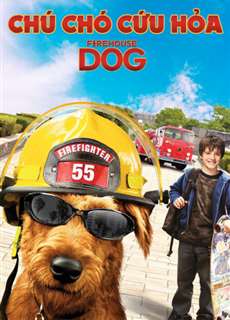 Chú Chó Cứu Hỏa - Firehouse Dog - (2007) - phim3mien.com Website xem phim miễn phí tốt nhất