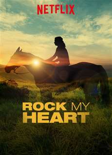 Chú Ngựa Trong Trái Tim Tôi - Rock My Heart - (2019) - phim3mien.com Website xem phim miễn phí tốt nhất
