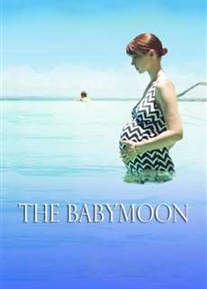 Chuyến Đi Kì Lạ - The Babymoon - (2017) - phim3mien.com Website xem phim miễn phí tốt nhất