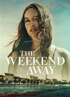 Chuyến Đi Xa Cuối Tuần - The Weekend Away - (2022) - phim3mien.com Website xem phim miễn phí tốt nhất