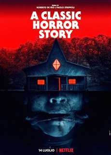 Chuyện Kinh Dị Kinh Điển - A Classic Horror Story - (2021) - phim3mien.com Website xem phim miễn phí tốt nhất