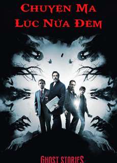 Chuyện Ma Lúc Nửa Đêm - Ghost Stories - (2017) - phim3mien.com Website xem phim miễn phí tốt nhất