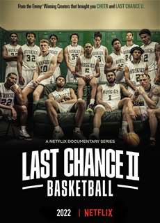 Cơ Hội Cuối Cùng: Bóng Rổ (Phần 2) - Last Chance U: Basketball (Season 2) - (2022) - phim3mien.com Website xem phim miễn phí tốt nhất