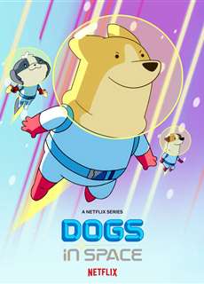 Cún Ngoài Không Gian (Phần 2) - Dogs In Space (Season 2) - (2022) - phim3mien.com Website xem phim miễn phí tốt nhất
