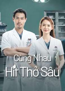 Cùng Nhau Hít Thở Sâu - Breath of Destiny - (2021) - phim3mien.com Website xem phim miễn phí tốt nhất
