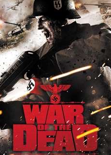 Cuộc Chiến Với Xác Chết - War of the Dead - (2011) - phim3mien.com Website xem phim miễn phí tốt nhất