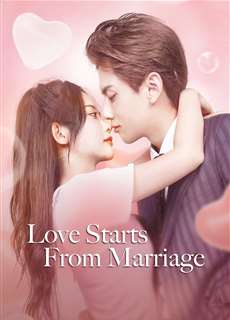 Cưới Trước Yêu Sau - Love Start From Marriage - (2022) - phim3mien.com Website xem phim miễn phí tốt nhất