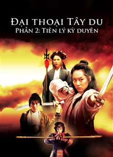 Đại Thoại Tây Du Phần 2: Tiên Lý Kỳ Duyên - A Chinese Odyssey Part Two: Cinderella - (1995) - phim3mien.com Website xem phim miễn phí tốt nhất
