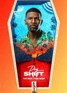 Day Shift: Vỏ Bọc Thợ Săn - Day Shift - (2022) - phim3mien.com Website xem phim miễn phí tốt nhất