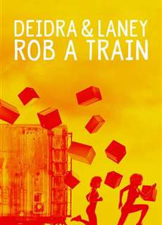 Deidra và Laney cướp tàu - Deidra & Laney Rob a Train - (2017) - phim3mien.com Website xem phim miễn phí tốt nhất