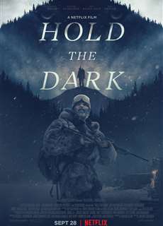 Đêm Của Bầy Sói - Hold The Dark - (2018) - phim3mien.com Website xem phim miễn phí tốt nhất