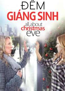 Đêm Giáng Sinh - All About Christmas Eve - (2012) - phim3mien.com Website xem phim miễn phí tốt nhất