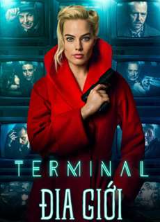 Địa Giới - Terminal - (2018) - phim3mien.com Website xem phim miễn phí tốt nhất